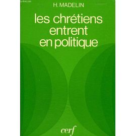 Les Chr&eacute;tiens entrent en politique