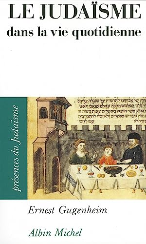 Le juda&iuml;sme dans la vie quotidienne