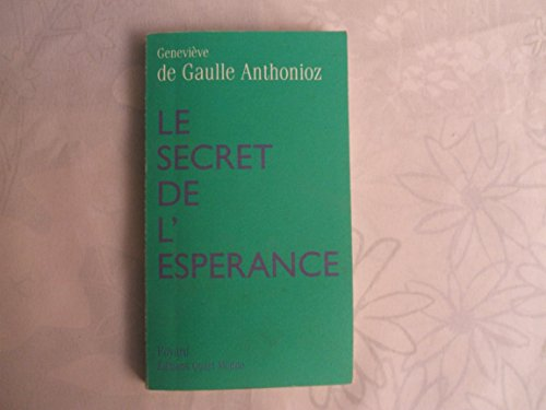 Le secret de l'esp&eacute;rance