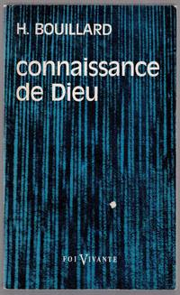 Connaissance de Dieu. Foi chr&eacute;tienne et th&eacute;ologie naturelle