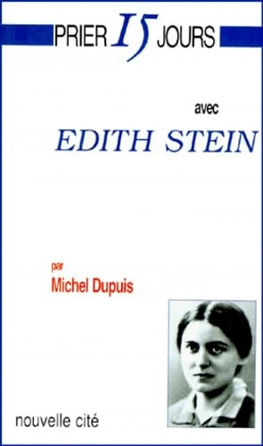 Prier 15 jours avec Edith Stein