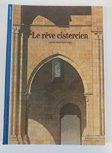 Le R&ecirc;ve cistercien