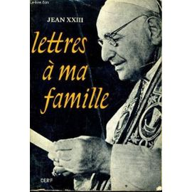 Lettres &agrave; ma famille