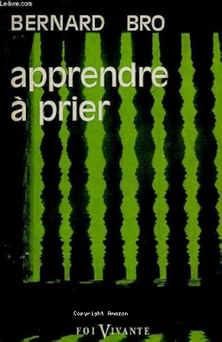 Apprendre &agrave; prier
