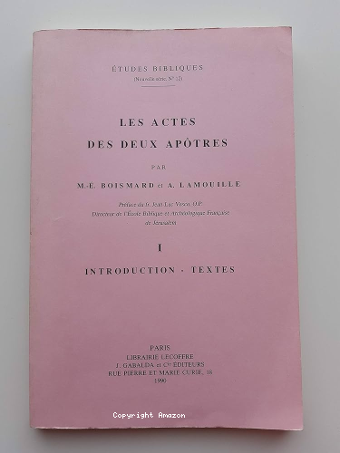 Les Actes des deux Ap&ocirc;tres. 1 - Introduction. Textes.