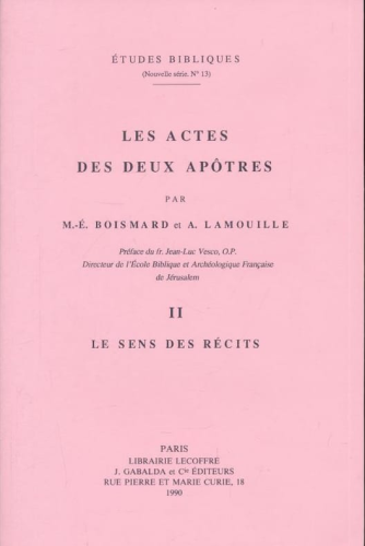 Les Actes des deux Ap&ocirc;tresII - Le sens des r&eacute;cits.