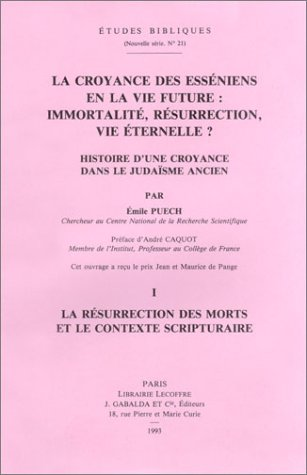 La Croyance des Ess&eacute;niens en la vie future : immortalit&eacute;, r&eacute;surrection, vie &eacute;ternelle ?: histoire d'une croyance dans le juda&iuml;sme ancien. 2 - Les donn&eacute;es qumraniennes et classiques