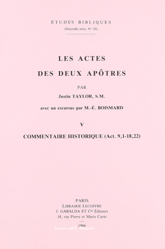 Les Actes des deux ap&ocirc;tres : V - Commentaire historique (Act. 9,1-18,22)