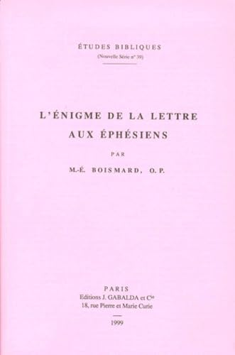 L'Enigme de la lettre aux Eph&eacute;siens