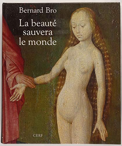 La beaut&eacute; sauvera le monde