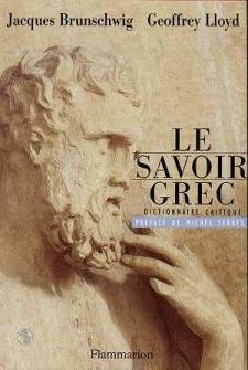 Le Savoir grec: dictionnaire critique