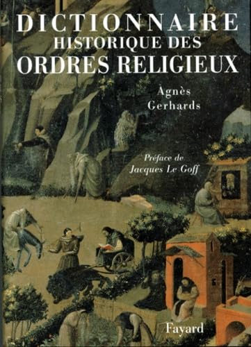 Dictionnaire historique des Ordres religieux