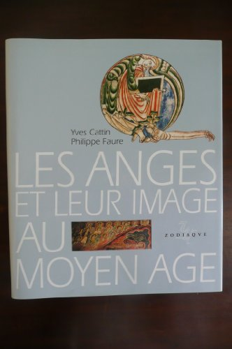 Les Anges et leur image au Moyen-Age