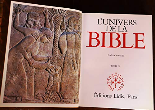 L'Univers de la Bible : Isa&iuml;e - J&eacute;r&eacute;mie - Ez&eacute;chiel