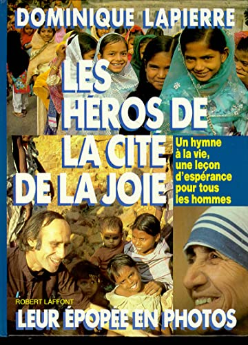 Les h&eacute;ros de la cit&eacute; de la joie