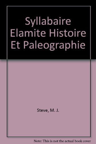 Syllabaire &eacute;lamite : Histoire et paleographie