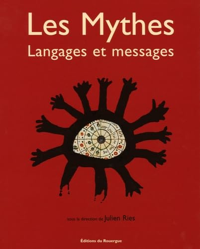 Les Mythes : Langages et messages