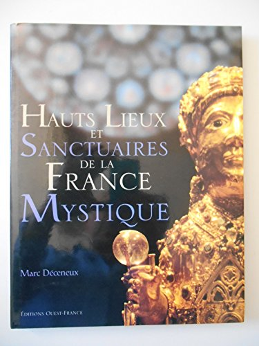Hauts lieux et sanctuaires de la France mystique