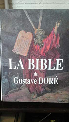 La Bible illustr&eacute;e par Gustave Dor&eacute;