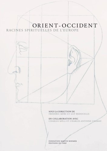 Orient-Occident : Racines spirituelles de l'Europe