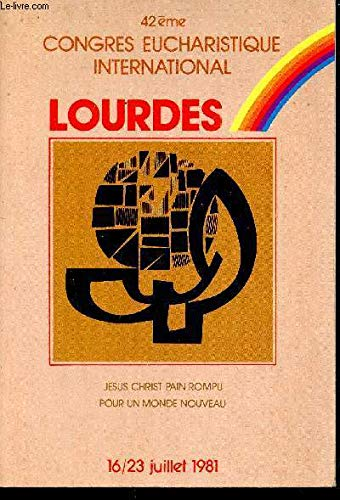 Eucharistie: vers un monde nouveau: les grands textes publi&eacute;s par la Conf&eacute;rence &eacute;piscopale fran&ccedil;aise. (42&egrave; Congr&egrave;s 1981 Lourdes)