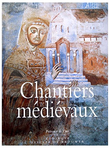 Chantiers m&eacute;di&eacute;vaux