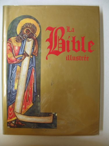 La Bible illustr&eacute;e