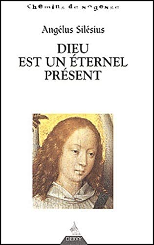 Dieu est un &eacute;ternel pr&eacute;sent