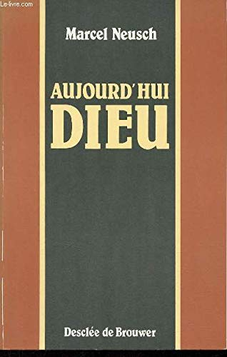 Aujourd'hui Dieu