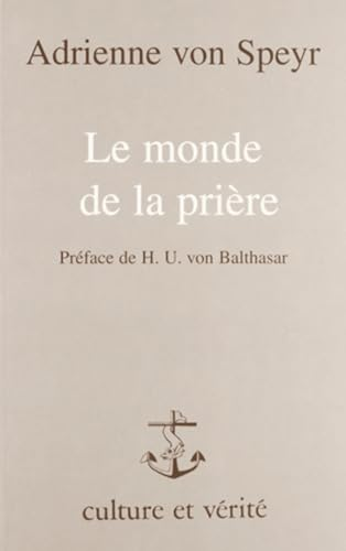 Le Monde de la pri&egrave;re