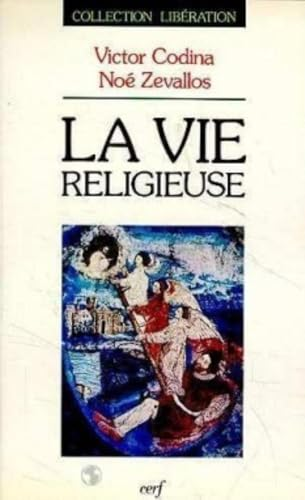 La Vie religieuse: histoire et th&eacute;ologie