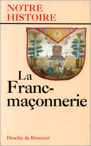 La Franc-ma&ccedil;onnerie