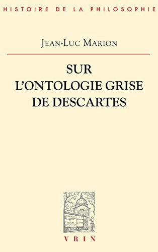 Sur l'ontologie grise de Descartes : science cart&eacute;sienne et savoir aristot&eacute;licien dans le Regulae