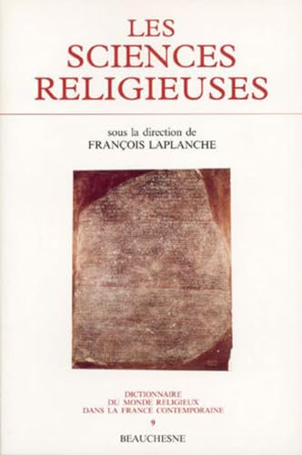 Les sciences religieuses: le XIX&egrave;me si&egrave;cle (1800-1914)