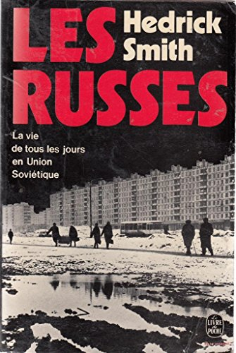 Les Russes : La vie de tous les jours en Union sovi&eacute;tique