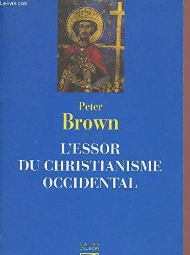 L'Essor du christianisme occidental: triomphe et diversité, 200-1000