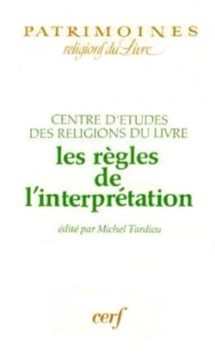 Les R&egrave;gles de l'interpr&eacute;tation