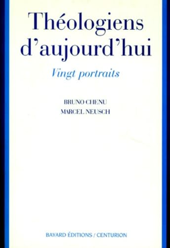 Th&eacute;ologiens d'aujourd'hui: Vingt portraits