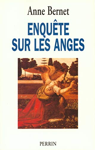 Enqu&ecirc;te sur les anges