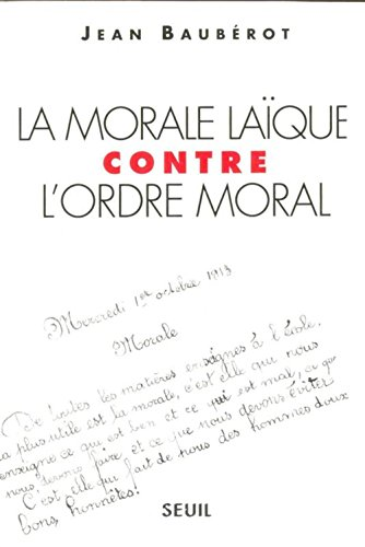 La Morale la&iuml;que contre l'Ordre moral