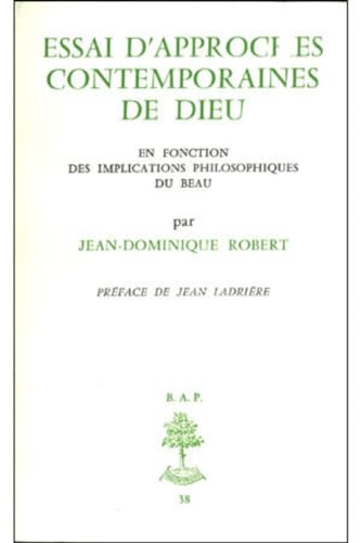 Essai d'approches contemporaines de Dieu: en fonction des implications philosophiques du beau