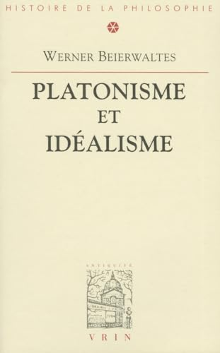 Platonisme et id&eacute;alisme