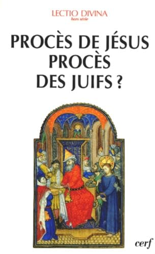 Proc&egrave;s de J&eacute;sus, proc&egrave;s des Juifs ?