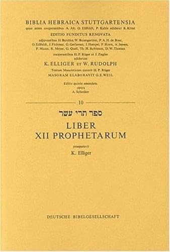Biblia hebraica stuttgartensia. Liber XII Prophetarum
