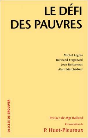 Le d&eacute;fi des pauvres