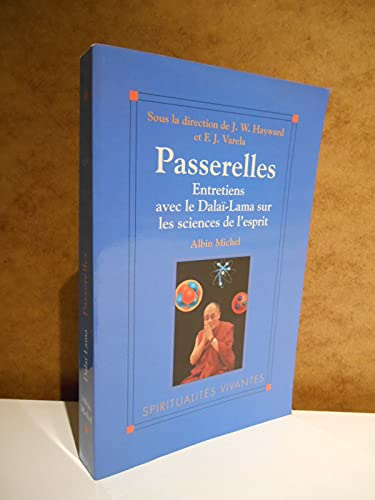 Passerelles: entretiens avec le Dala&iuml;-Lama sur les sciences de l'esprit