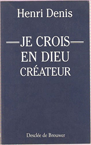 Je crois en Dieu cr&eacute;ateur
