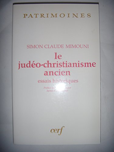 Le Jud&eacute;o-christianisme ancien: essais historiques
