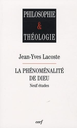 La Ph&eacute;nom&eacute;nalit&eacute; de Dieu : Neuf &eacute;tudes