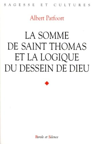La Somme de saint Thomas et la logique du dessein de Dieu